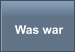 Was war